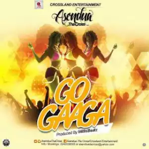 Asendua - Go Gaaga (prod by. Willis beatz)